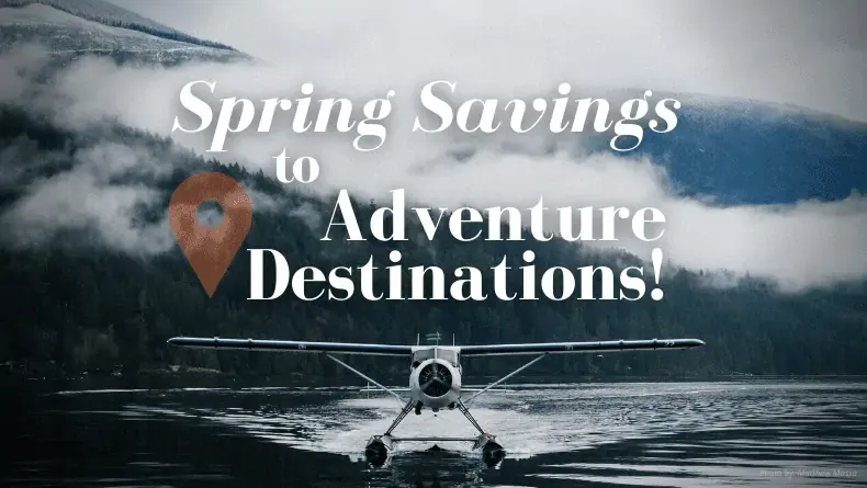Harbour Air spring flight deals to adventure destinations