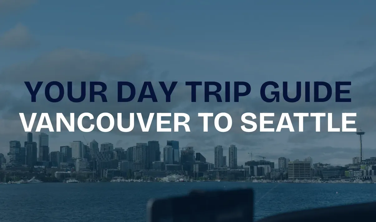 guide Vancouver to Seattle