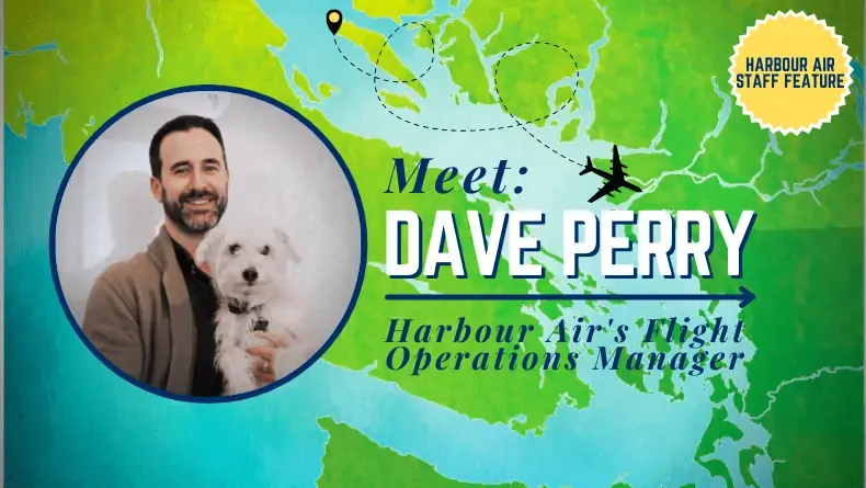 Dave Perry flight operations at Harbour Air